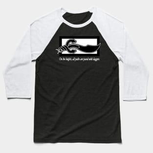 WOT Dagger Classic Chapter Icon With Quote Baseball T-Shirt